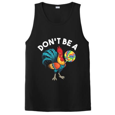 Don't Be A Cook Sucker Chicken Lollipop Sarcastic Humor PosiCharge Competitor Tank
