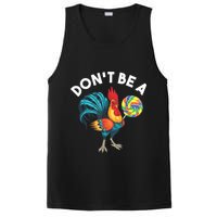 Don't Be A Cook Sucker Chicken Lollipop Sarcastic Humor PosiCharge Competitor Tank
