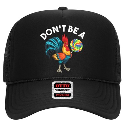 Don't Be A Cook Sucker Chicken Lollipop Sarcastic Humor Trucker Hat