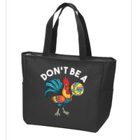 Don't Be A Cook Sucker Chicken Lollipop Sarcastic Humor Zip Tote Bag