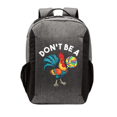 Don't Be A Cook Sucker Chicken Lollipop Sarcastic Humor Vector Backpack