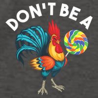 Don't Be A Cook Sucker Chicken Lollipop Sarcastic Humor Vector Backpack