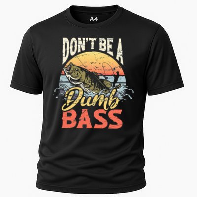 Don't Be A Dumb Bass Funny Angler Fishing Fisherman Performance Shirt