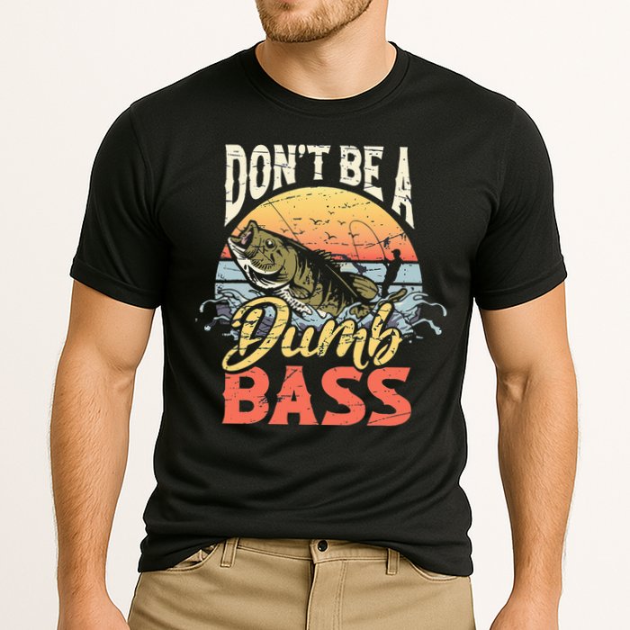 Don't Be A Dumb Bass Funny Angler Fishing Fisherman Performance Shirt
