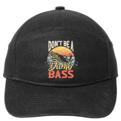 Don't Be A Dumb Bass Funny Angler Fishing Fisherman 7-Panel Snapback Hat