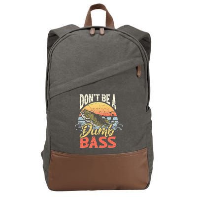 Don't Be A Dumb Bass Funny Angler Fishing Fisherman Cotton Canvas Backpack