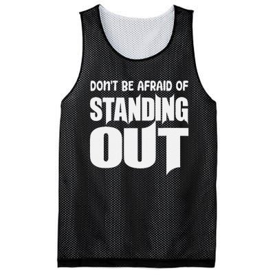 DonT Be Afraid Of Standing Out Motivational Saying Mesh Reversible Basketball Jersey Tank