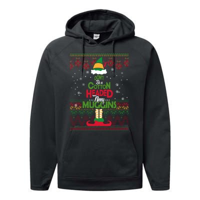 Don't Be A Cotton Headed Ninny Muggins Performance Fleece Hoodie