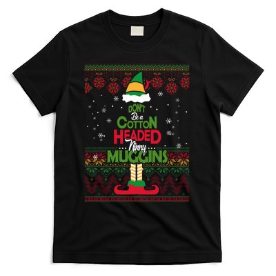 Don't Be A Cotton Headed Ninny Muggins T-Shirt