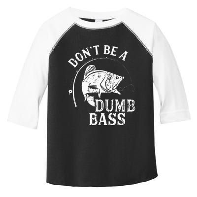 Don't Be A Dumb Bass Funny Fishing Joke Fisherman Dad Gifts Toddler Fine Jersey T-Shirt