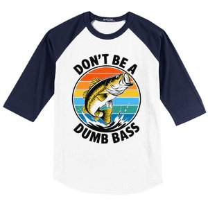 DonT Be A Dumb Bass Funny Fishing Bass Fish Dad Baseball Sleeve Shirt