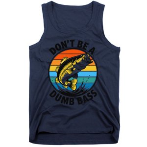 DonT Be A Dumb Bass Funny Fishing Bass Fish Dad Tank Top