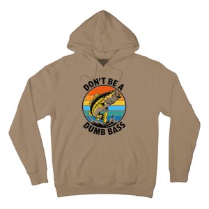 DonT Be A Dumb Bass Funny Fishing Bass Fish Dad Hoodie