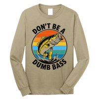 DonT Be A Dumb Bass Funny Fishing Bass Fish Dad Long Sleeve Shirt