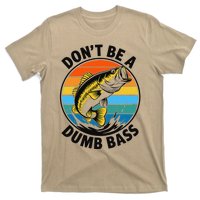 DonT Be A Dumb Bass Funny Fishing Bass Fish Dad T-Shirt