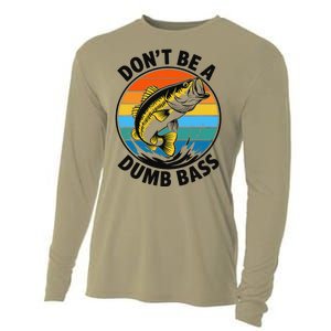 DonT Be A Dumb Bass Funny Fishing Bass Fish Dad Cooling Performance Long Sleeve Crew