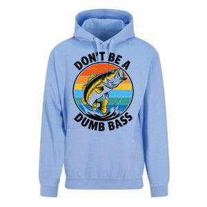 DonT Be A Dumb Bass Funny Fishing Bass Fish Dad Unisex Surf Hoodie