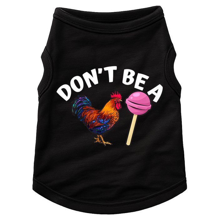 Dont Be A Cock Sucker Funny Doggie Tank