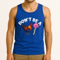 Dont Be A Cock Sucker Funny Tank Top