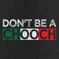 Dont Be A Chooch Funny Saying Humor Italian Gift Tee Adult Drive Performance Visor