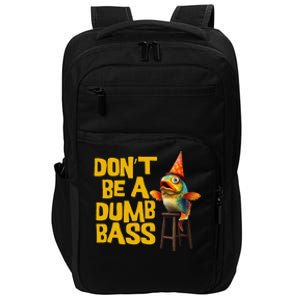 DonT Be A Dumb Bass Funny Dad Fisherman Fishing Humor Meme Impact Tech Backpack