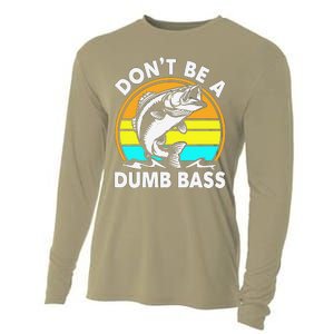 DonT Be A Dumb Bass Funny Fishing Dad Bass Fish Cooling Performance Long Sleeve Crew