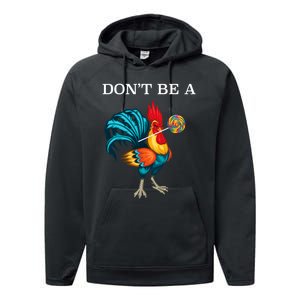 DonT Be A Sucker Funny Cock Chicken Father Day Performance Fleece Hoodie