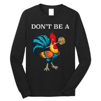 DonT Be A Sucker Funny Cock Chicken Father Day Long Sleeve Shirt