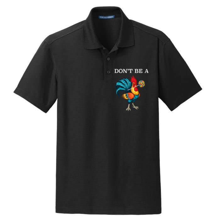 DonT Be A Sucker Funny Cock Chicken Father Day Dry Zone Grid Polo