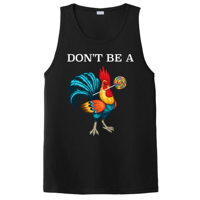 DonT Be A Sucker Funny Cock Chicken Father Day PosiCharge Competitor Tank