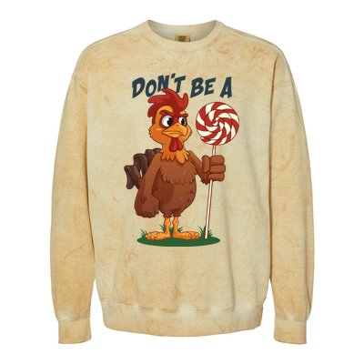 DonT Be A Cock Sucker Rooster Colorblast Crewneck Sweatshirt