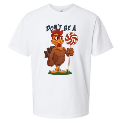 DonT Be A Cock Sucker Rooster Sueded Cloud Jersey T-Shirt