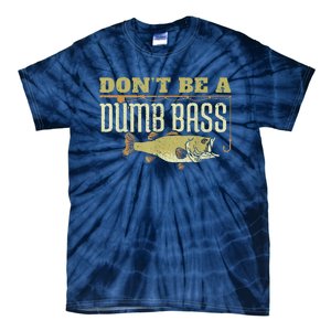 DonT Be A Dumb Bass Retired Fishing Retirement 2023 Gifts Tie-Dye T-Shirt