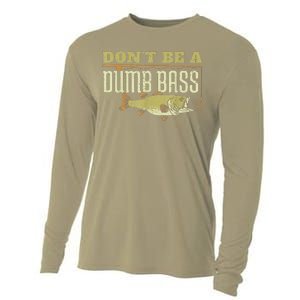 DonT Be A Dumb Bass Retired Fishing Retirement 2023 Gifts Cooling Performance Long Sleeve Crew