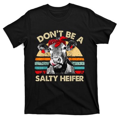 Dont Be A Salty Heifer Cute Highland Cow Lover Vintage Farm T-Shirt