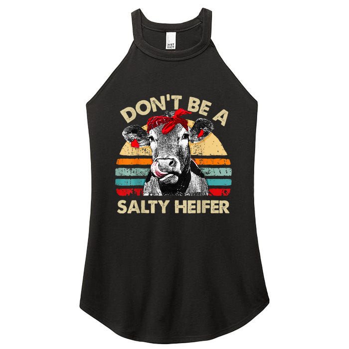 Dont Be A Salty Heifer Cute Highland Cow Lover Vintage Farm Women's Perfect Tri Rocker Tank