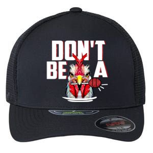 Dont Be A Cock Sucker Rooster Lollipop Funny Fathers Day Flexfit Unipanel Trucker Cap