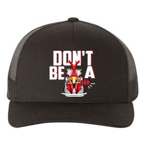 Dont Be A Cock Sucker Rooster Lollipop Funny Fathers Day Yupoong Adult 5-Panel Trucker Hat