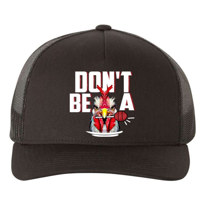 Dont Be A Cock Sucker Rooster Lollipop Funny Fathers Day Yupoong Adult 5-Panel Trucker Hat