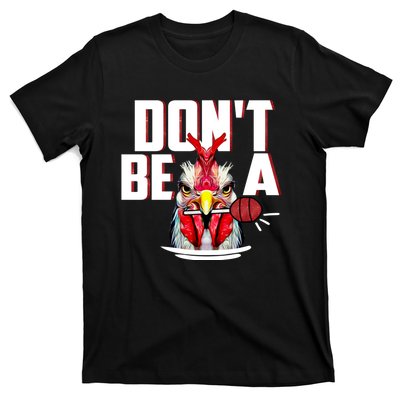 Dont Be A Cock Sucker Rooster Lollipop Funny Fathers Day T-Shirt