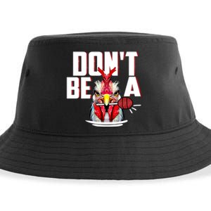 Dont Be A Cock Sucker Rooster Lollipop Funny Fathers Day Sustainable Bucket Hat