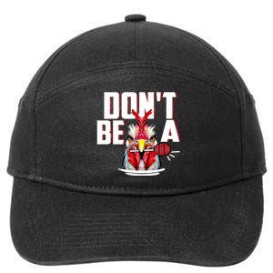 Dont Be A Cock Sucker Rooster Lollipop Funny Fathers Day 7-Panel Snapback Hat