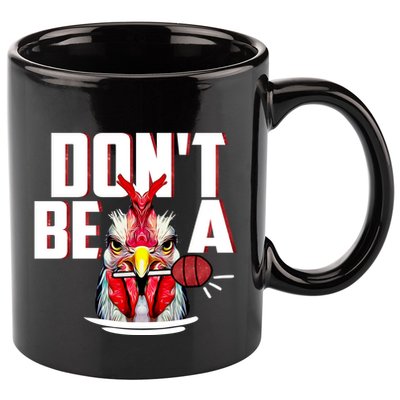 Dont Be A Cock Sucker Rooster Lollipop Funny Fathers Day 11oz C Handle Ceramic Mug