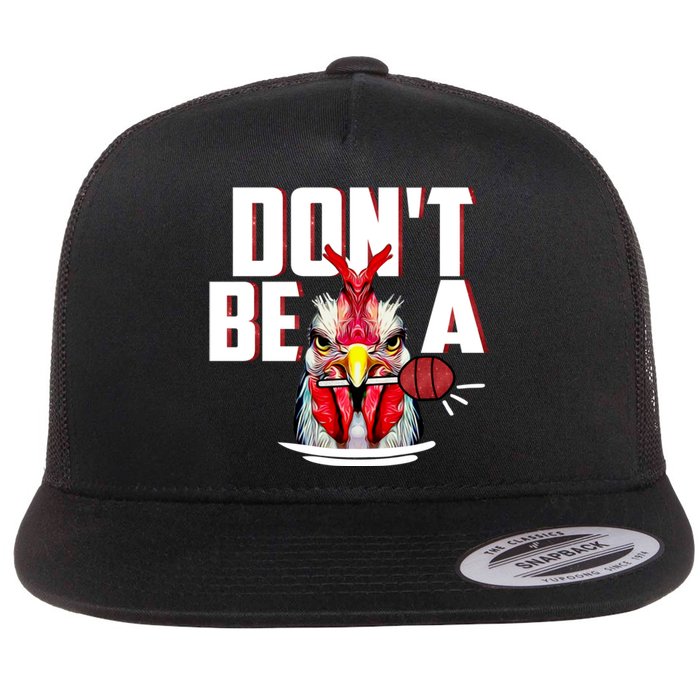 Dont Be A Cock Sucker Rooster Lollipop Funny Fathers Day Flat Bill Trucker Hat