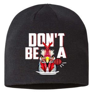 Dont Be A Cock Sucker Rooster Lollipop Funny Fathers Day Sustainable Beanie