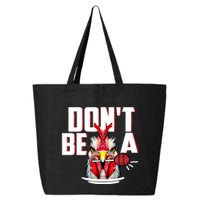 Dont Be A Cock Sucker Rooster Lollipop Funny Fathers Day 25L Jumbo Tote