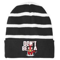 Dont Be A Cock Sucker Rooster Lollipop Funny Fathers Day Striped Beanie with Solid Band