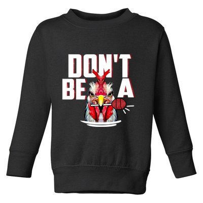 Dont Be A Cock Sucker Rooster Lollipop Funny Fathers Day Toddler Sweatshirt