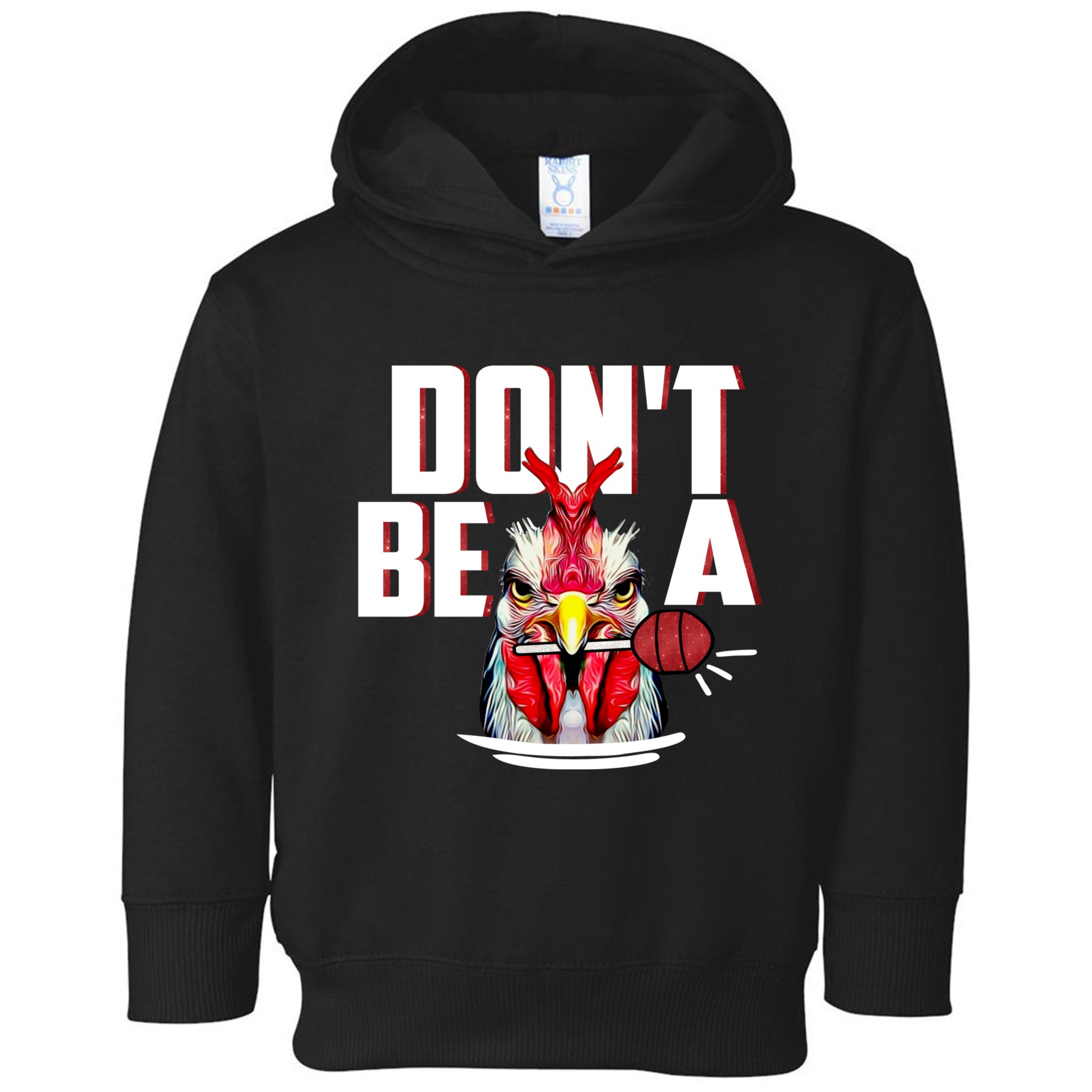 Dont Be A Cock Sucker Rooster Lollipop Funny Fathers Day Toddler Hoodie
