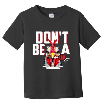 Dont Be A Cock Sucker Rooster Lollipop Funny Fathers Day Toddler T-Shirt